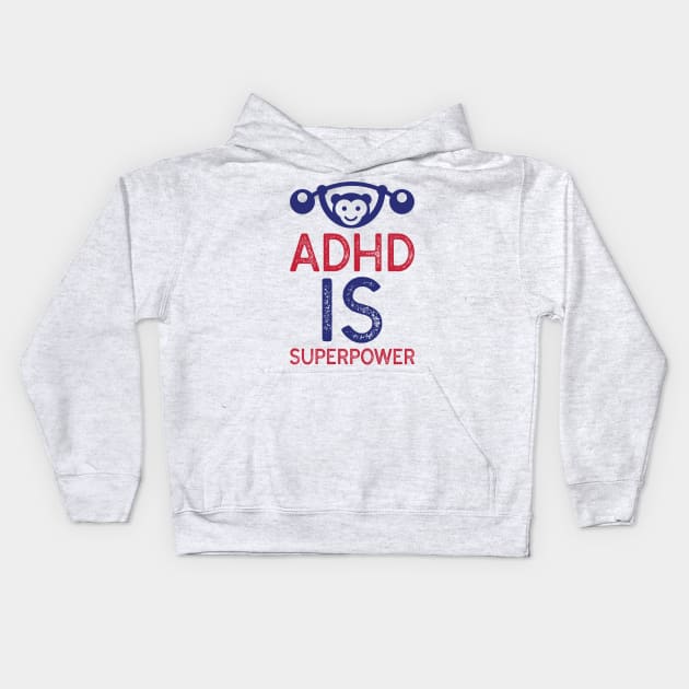 ADHD is Superpower Kids Hoodie by Cyberchill